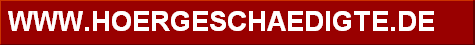WWW.HOERGESCHAEDIGTE.DE